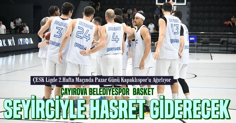 SEYİRCİYLE HASRET GİDERECEK