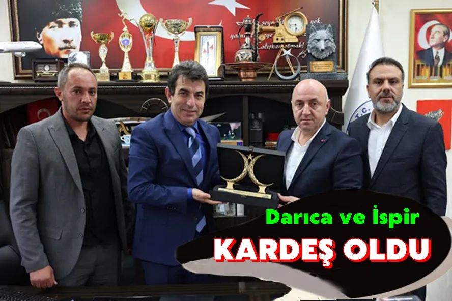Darıca ile İspir kardeş şehir oldu