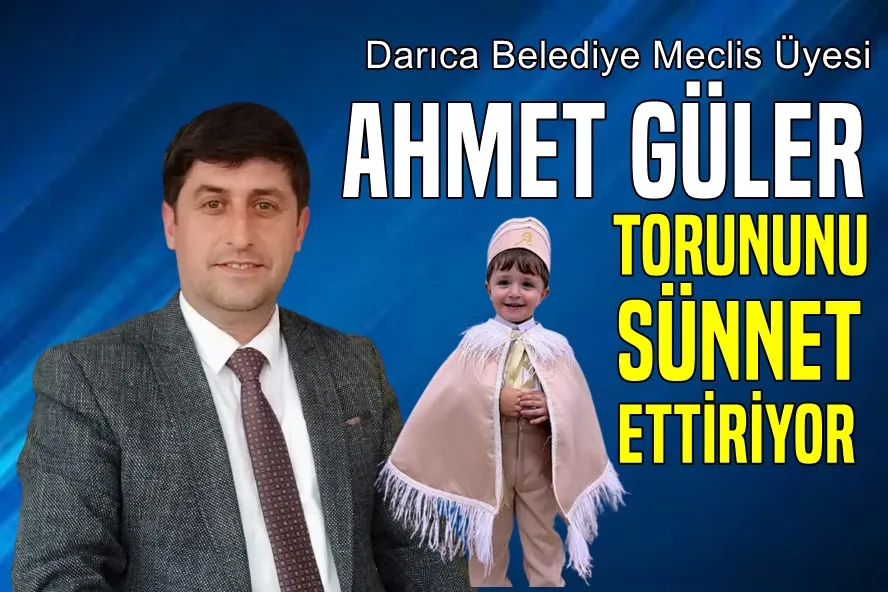 Meclis Üyesi Güler Torununu Sünnet Ettiriyor