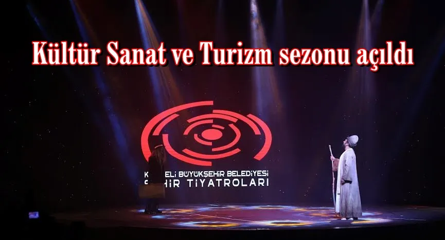 Kültür Sanat ve Turizm sezonu açıldı