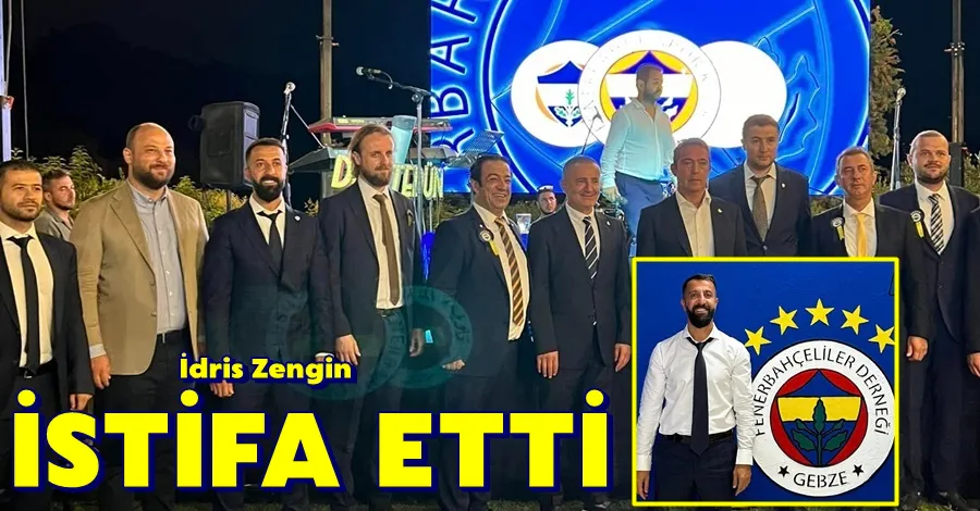 İdris Zengin İstifa Etti