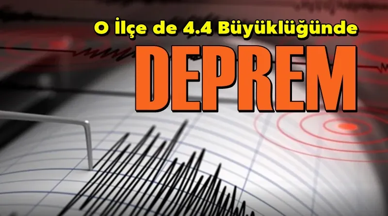 O İlçe de Deprem