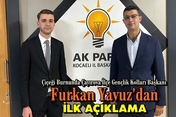 Ak Çayırova Gençlik Başkanı Yavuz