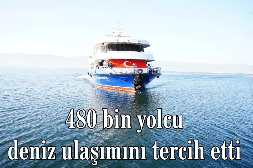 480 bin yolcu deniz ulaşımını tercih etti
