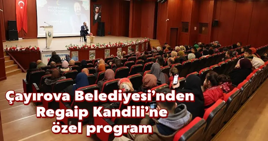 Çayırova Belediyesi’nden Regaip Kandili’ne özel program