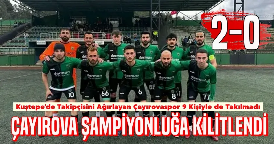 Çayırova Şampiyonluğa Kilitlendi...2-0