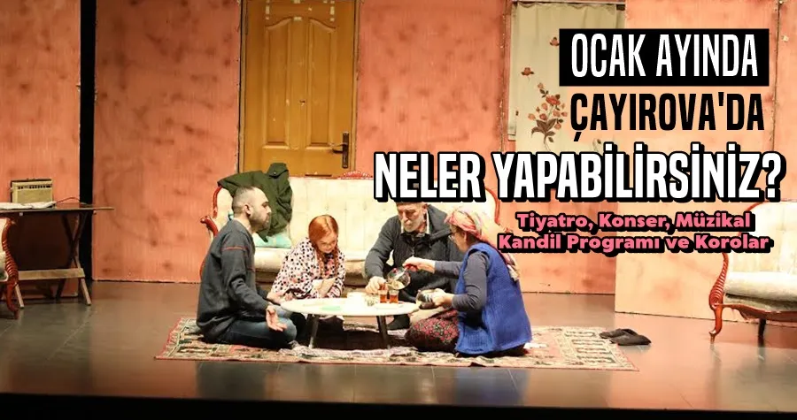 Çayırova’da Ocak ayı kültür sanat takvimi