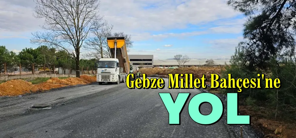 Gebze Millet Bahçesinin çevre yolları yapılıyor
