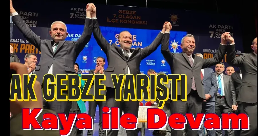 Ak Gebze Kaya İle Devam