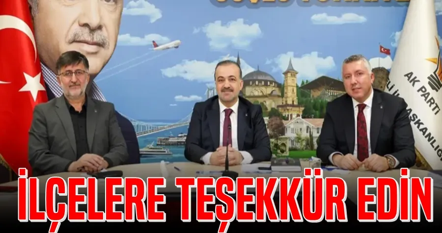 İlçelere Teşekkür Edin