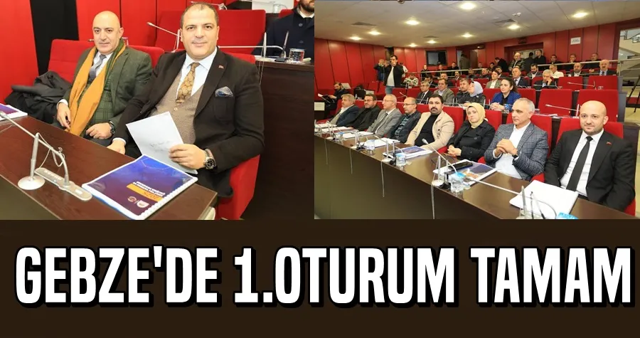 Gebze’de Aralık Meclisi 1. Oturumu Tamamlandı