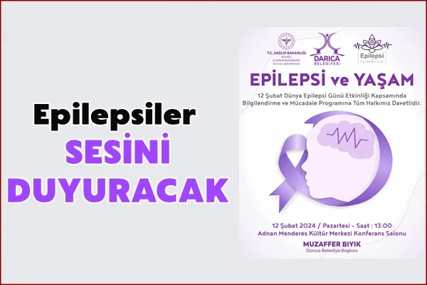 Epilepsiler Sesini Duyuracak