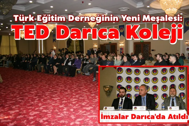 Türk Eğitim Derneğinin Yeni Meşalesi: TED Darıca Koleji