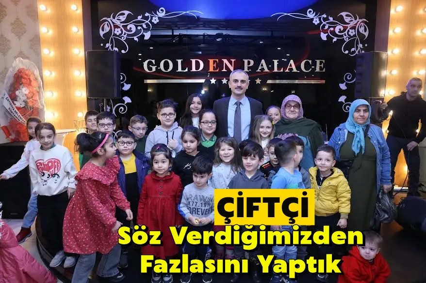 Çiftçi, “Vaat ettiklerimizden daha fazlasını yaptık”