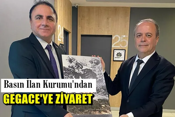 Basın İlan Kurumu’ndan GEGACE’ye ziyaret
