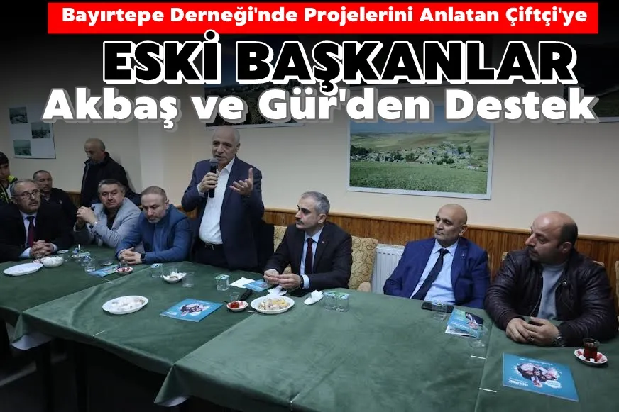 Çiftçi, Bayırtepe Köyü Derneği’ne projelerini anlattı