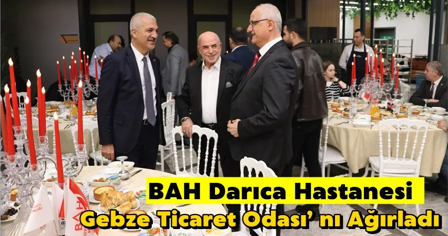 BAH Darıca Hastanesi Gebze Ticaret Odası’ nı Ağırladı