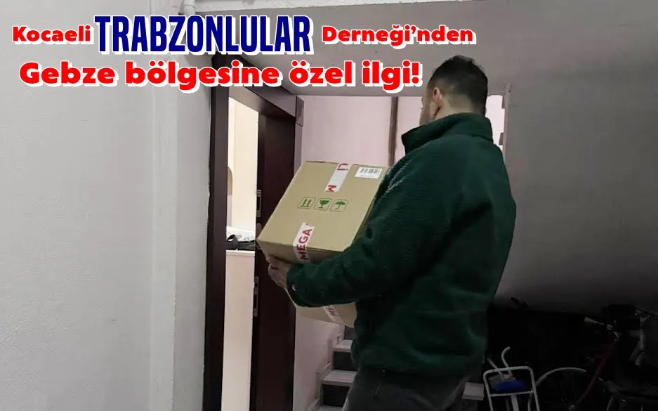 Kocaeli Trabzonlular Derneği’nden Gebze bölgesine özel ilgi!