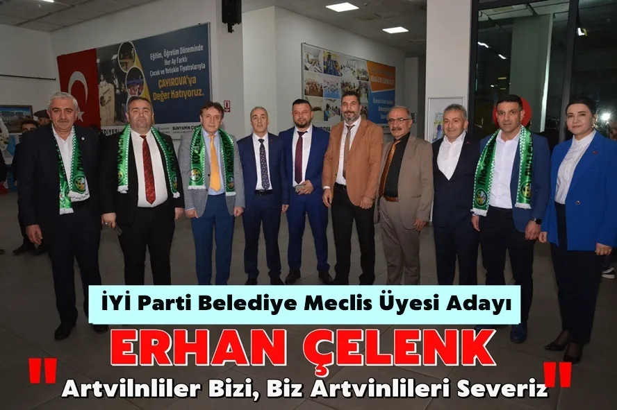 Erhan Çelenk: Artvinliler Bizi, Biz Artvinlileri Severiz
