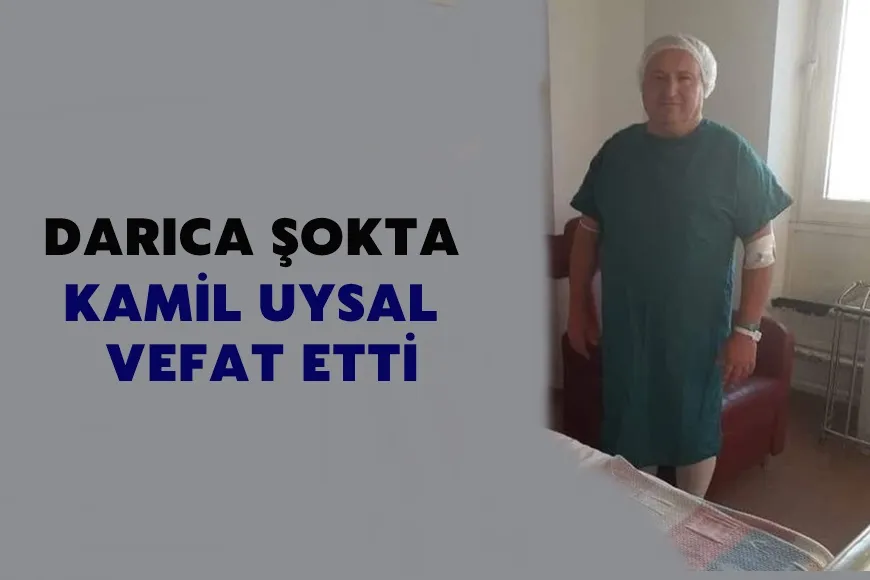 Kamil Uysal Vefat Etti