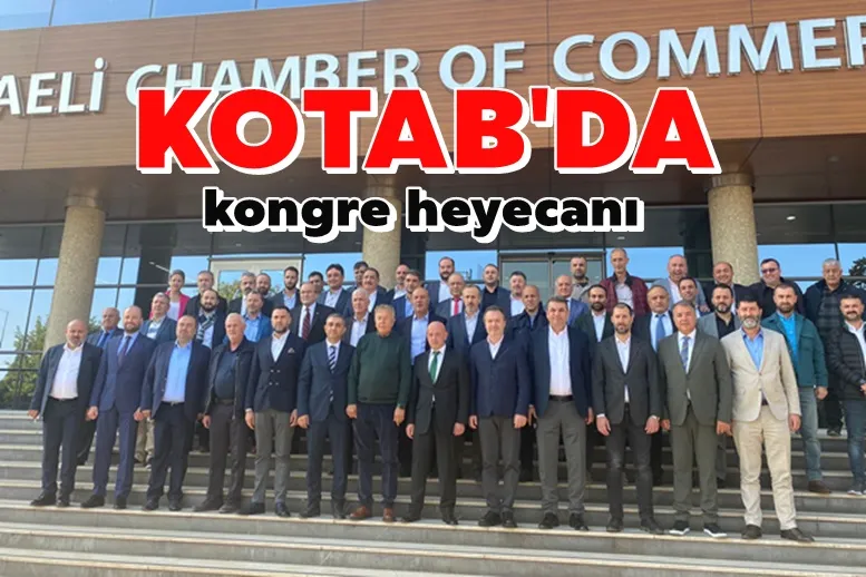 KOTAB’da kongre heyecanı