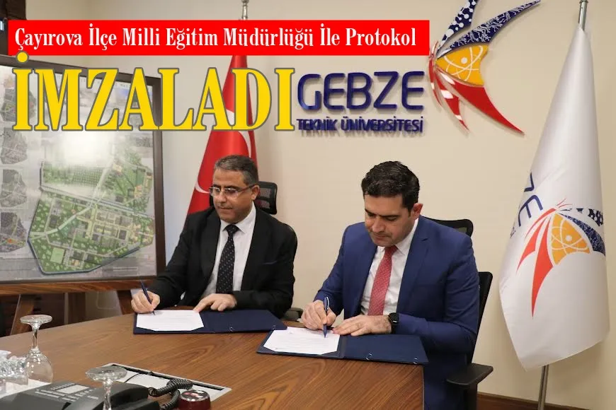 Çayırova İlçe Milli Eğitim ile Protokol