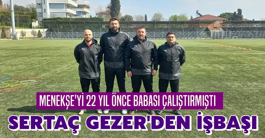 Gebzespor Sertaç Gezer’e emanet