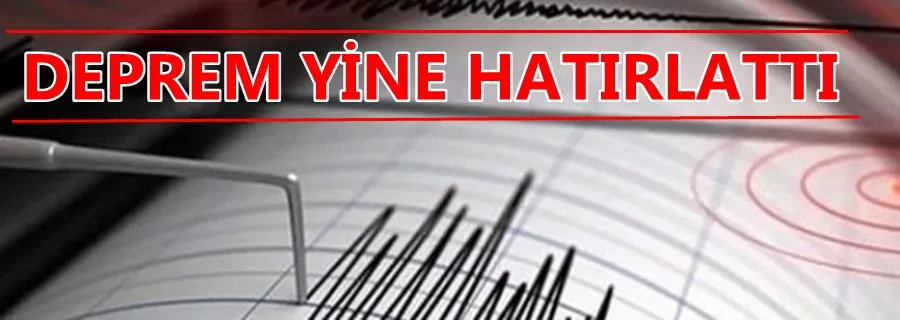 4 Büyüklüğünde Deprem