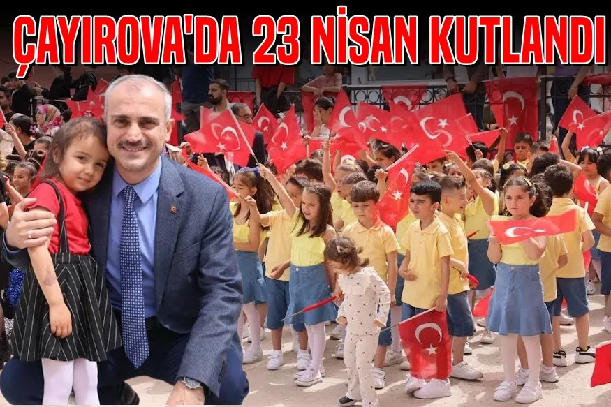 Çayırova’da 23 Nisan coşkusu