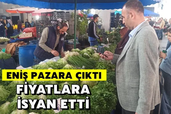 Eniş Fiyatlara İsyan Etti