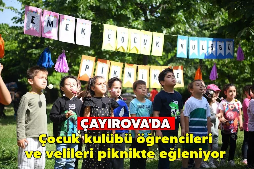 Çocuk kulübü öğrencileri ve velileri piknikte eğleniyor
