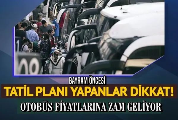 Bayram öncesi otobüs bileti almayanlara kötü haber!