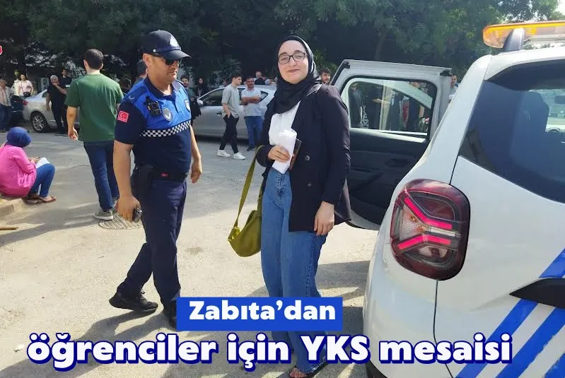 Zabıta’dan öğrenciler için YKS mesaisi