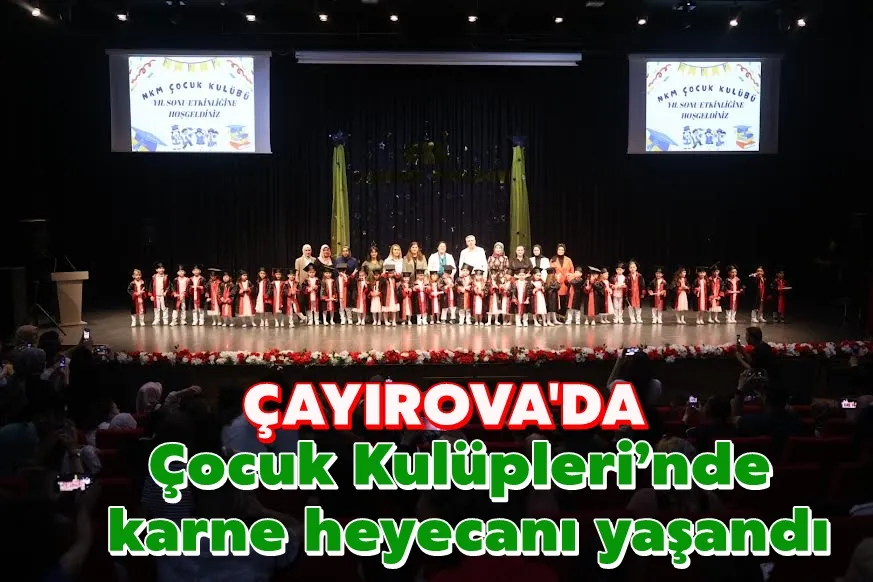 Çocuk Kulüpleri’nde karne heyecanı yaşandı
