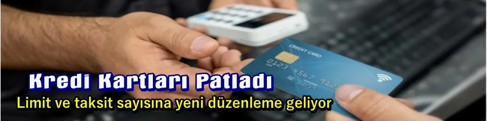 Kredi kartı harcamaları patladı! Limit ve taksit sayısına yeni düzenleme geliyor