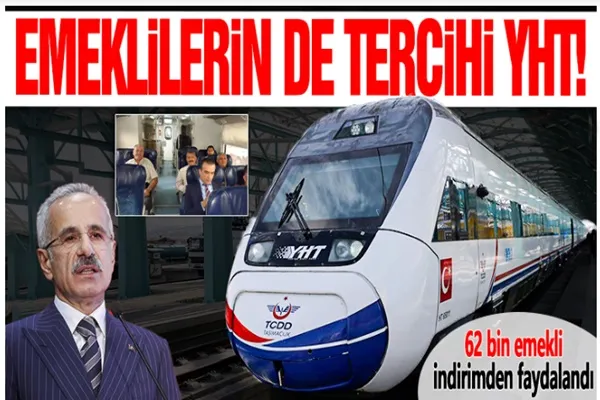 Emeklilerin de tercihi YHT! 62 bin kişi yararlandı