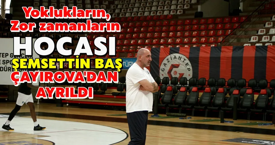 Şemsettin Baş ile Yollar Ayrıldı
