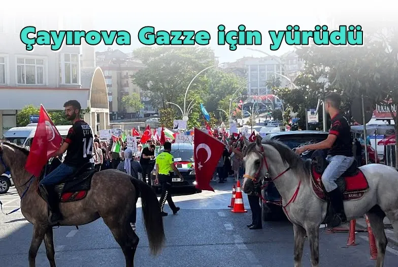 Çayırova Gazze için yürüdü