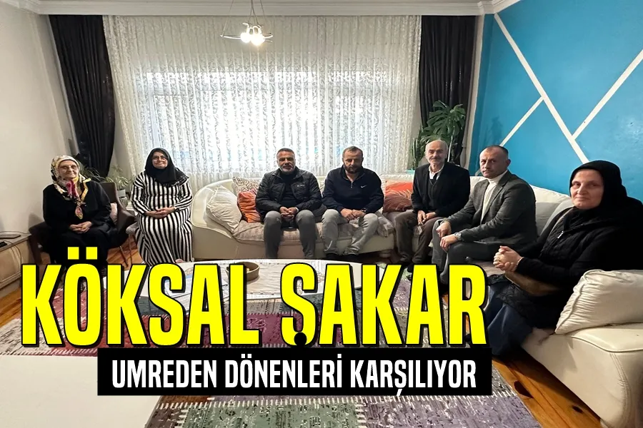 Köksal Şakar Umreden Dönenleri Karşılıyor