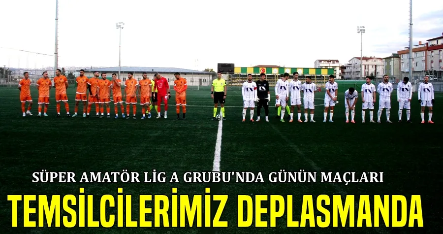 Süper Temsilcilerimiz Deplasmanda