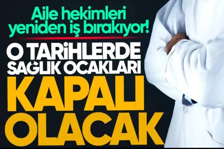 Aile hekimleri 5 gün daha yok!