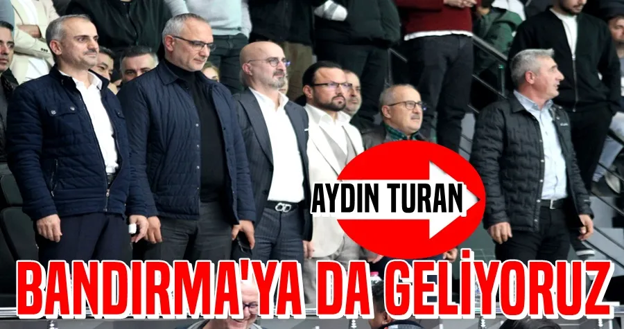Aydın Turan: Bandırma
