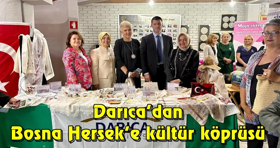 Darıca’dan Bosna Hersek’e kültür köprüsü