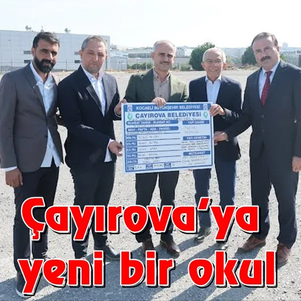 Çayırova’ya yeni bir okul