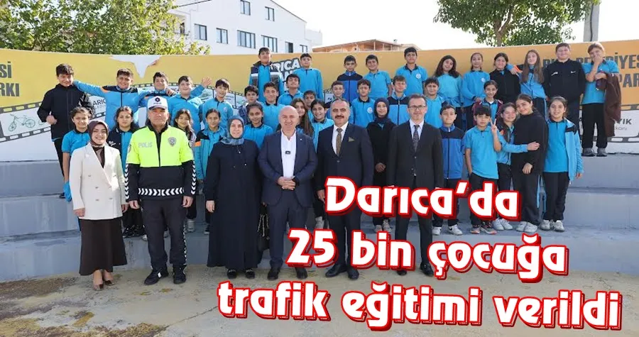 Darıca’da 25 bin çocuğa trafik eğitimi verildi