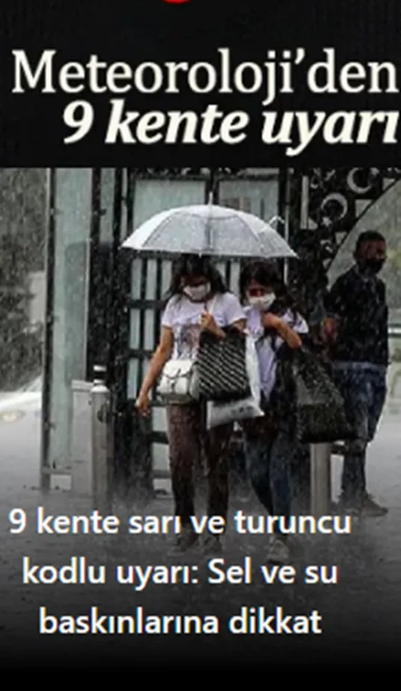 9 kente sarı ve turuncu kodlu uyarı