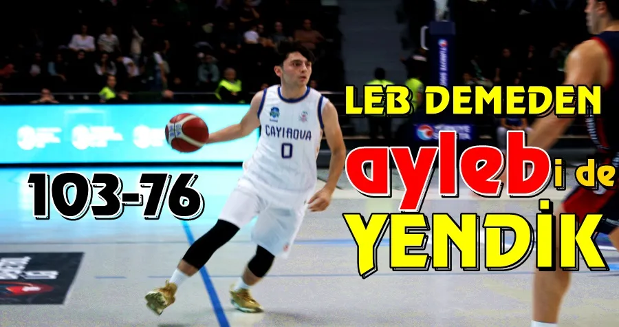 Çayırova LEB demeden AYLEBi yendi