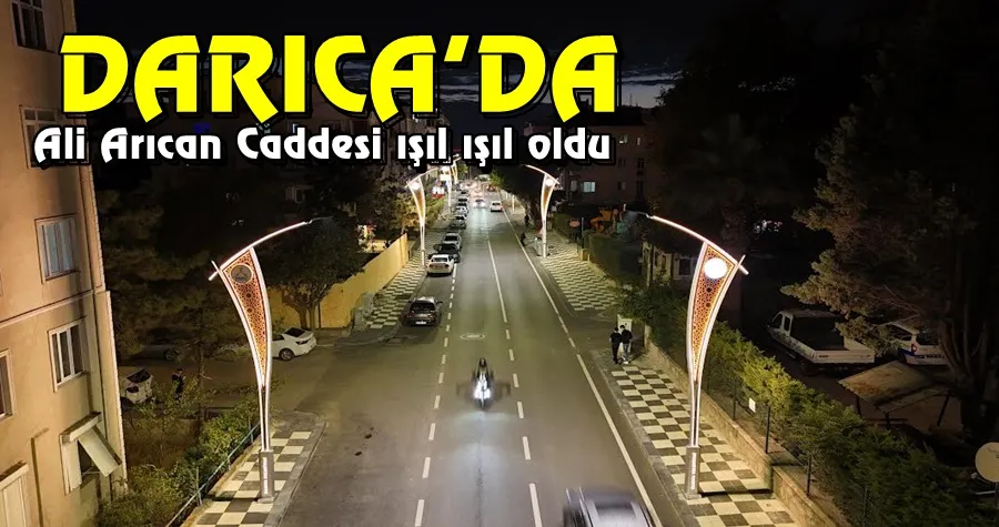 Ali Arıcan Caddesi ışıl ışıl oldu
