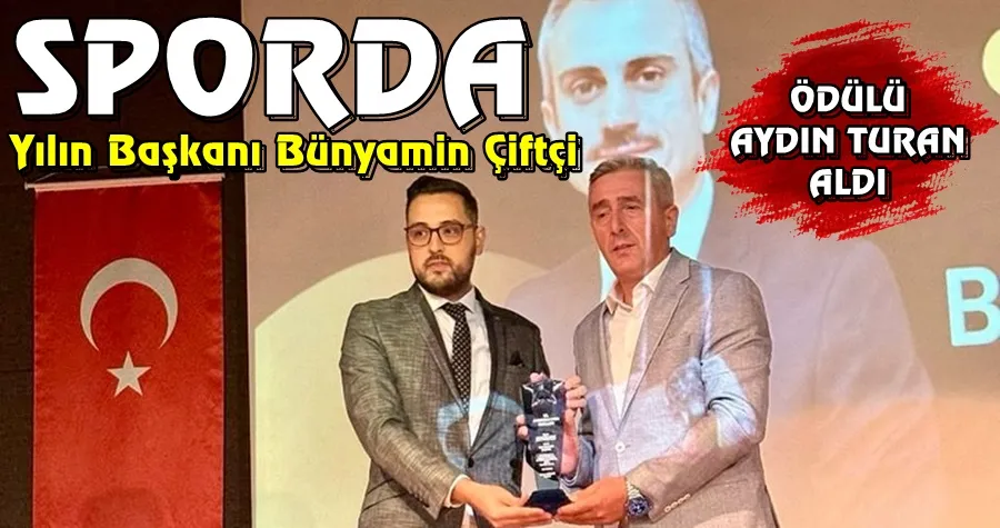 Sporda Yılın Başkanı Bünyamin Çiftçi