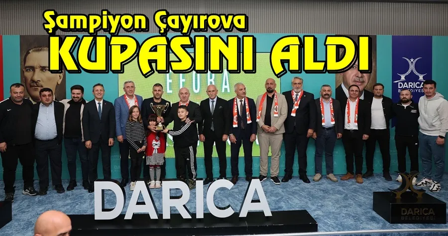 Şampiyon Çayırova Kupasını Aldı